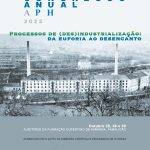 CONGRESSO ANUAL APH 2022: Processos de (des)industrialização, da euforia ao desencanto